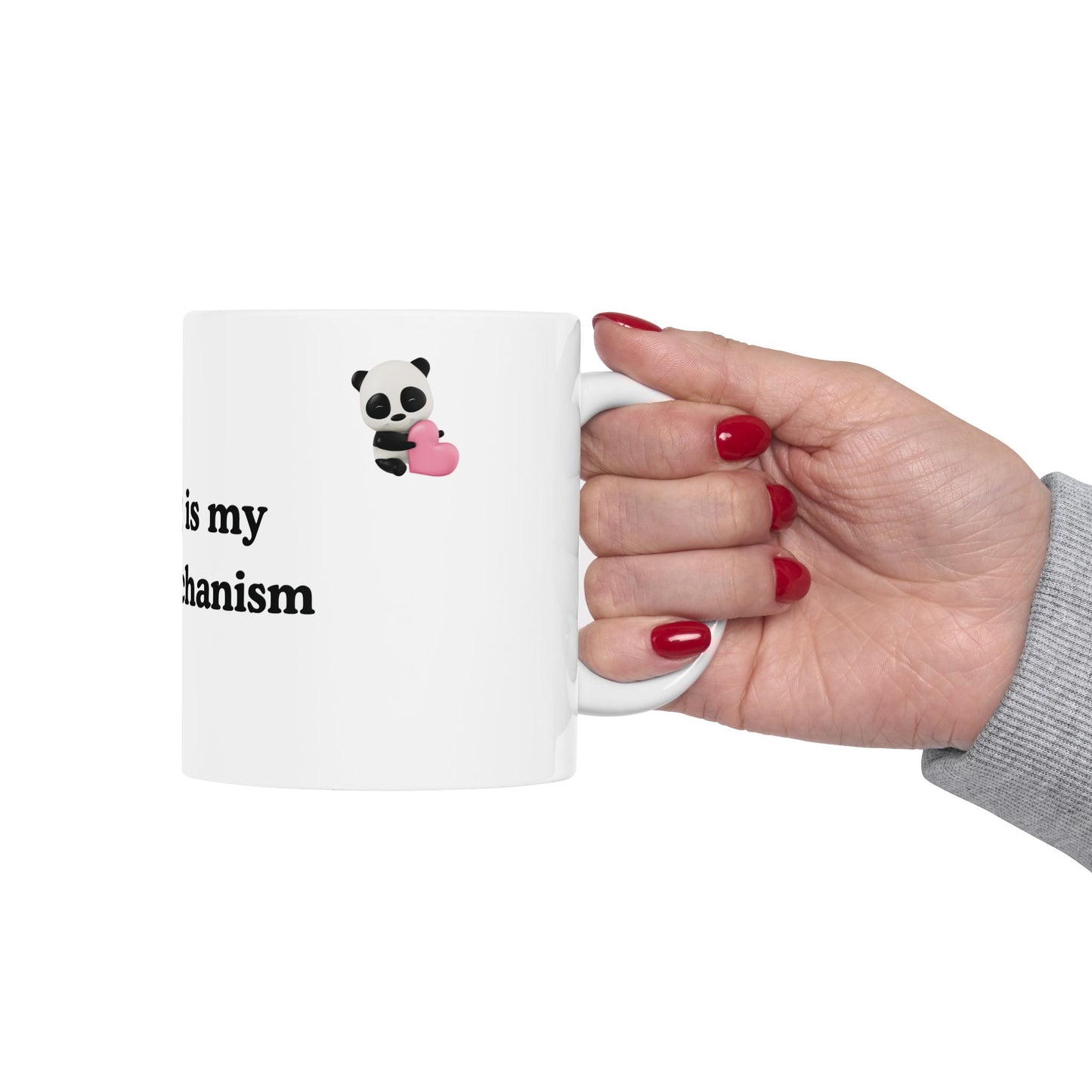 This Mug Is My Coping Mechanism Ceramic Mug — Funny Self-Care Coffee Cup (11oz)