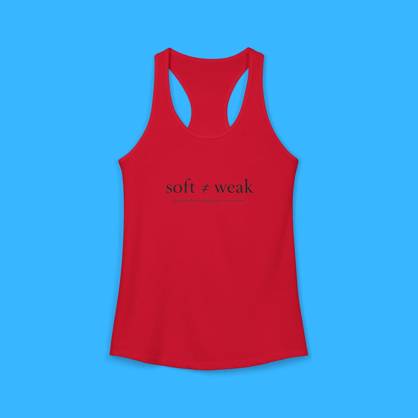 Women's Ideal Racerback Tank - soft ≠ weak