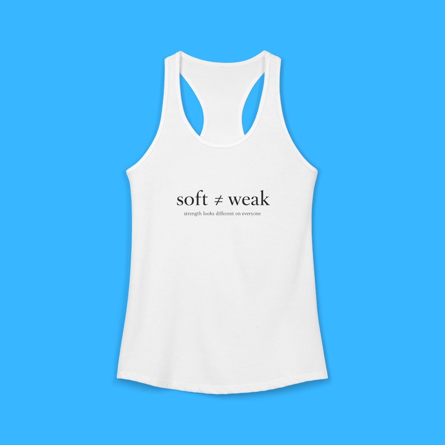 Women's Ideal Racerback Tank - soft ≠ weak