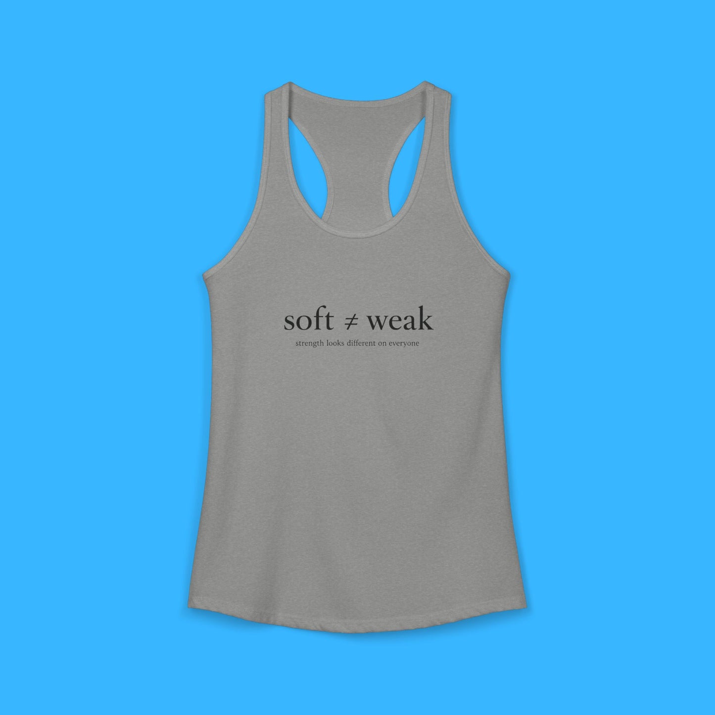 Women's Ideal Racerback Tank - soft ≠ weak